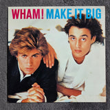 WHAM MAKE IT BIG