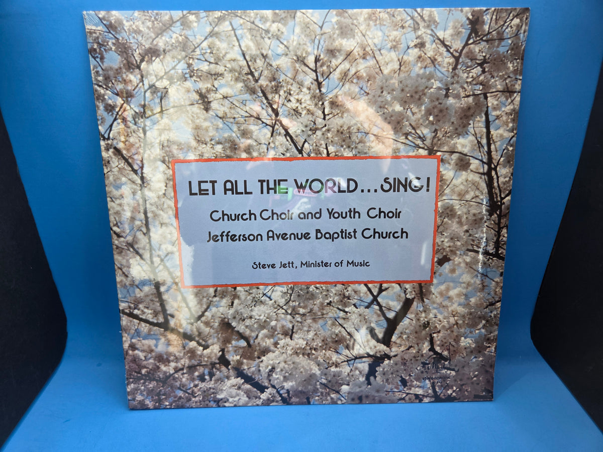 JEFFERSON AVE BAPTIST CHURCH CHOIR AND YOUTH CHOIR LET ALL THE WORLD SING NEW SEALED (c)