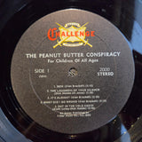 PEANUT BUTTER CONSPIRACY FOR CHILDREN OF ALL AGES