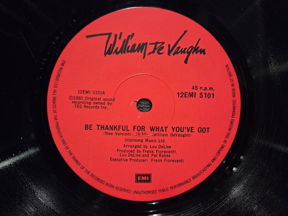 WILLIAM DEVAUGHN BE THANKFUL FOR WHAT YOU'VE GOT UK IMPORT 12"