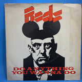 REDS DO ANYTHING YOU WANNA DO PS UK IMP 7"