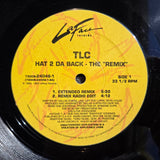 TLC HAT 2 DA BACK THE REMIX 12"