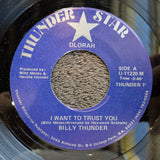 BILLY THUNDER I WANT TO TRUST YOU 7" (c)