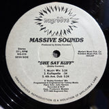 MASSIVE SOUNDS SHE SAY KUFF 12"