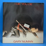 GARY NUMAN I DIE YOU DIE PS UK IMP 7"