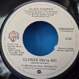 ALICE COOPER CLONES (WE'RE ALL) PS 7"