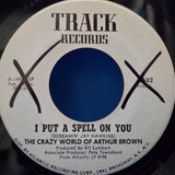 CRAZY WORLD OF ARTHUR BROWN I PUT A SPELL ON YOU SINGLE SIDED WLP 7"
