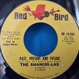 SHANGRI-LAS PAST PRESENT AND FUTURE 7"