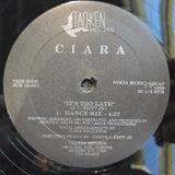 CIARA ITS TOO LATE 12"