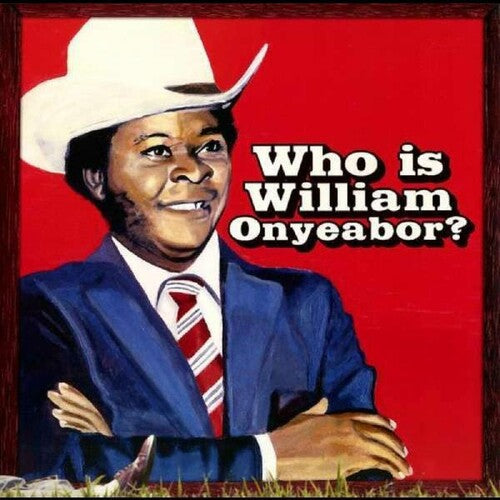 William Onyeabor – Who is William Onyeabor? 3 x LP