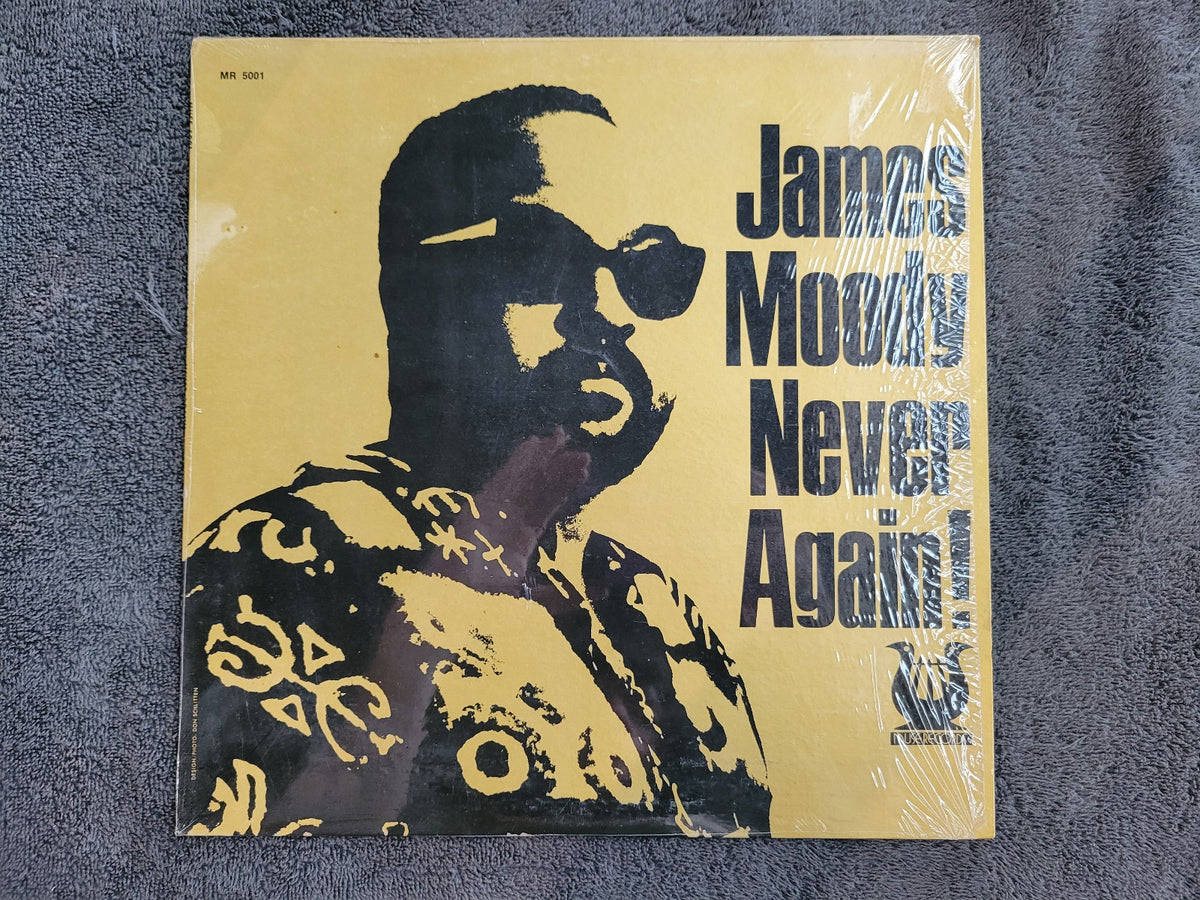 JAMES MOODY NEVER AGAIN! SHRINK AGAIN