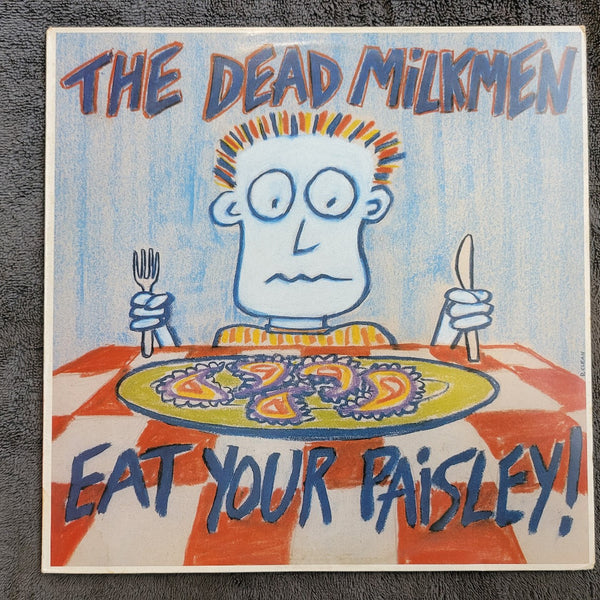 DEAD MILKMEN EAT YOUR PAISLEY UK IMPORT PAISLEY!