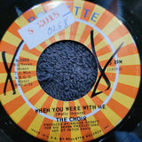 CHOIR WHEN YOU WERE WITH ME CHANGIN' MY MIND RASPBERRIES ROULETTE R-7005