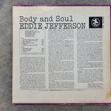 EDDIE JEFFERSON BODY AND SOUL FIRST PRESSING JAMES MOODY DAVE BURNS BARRY HARRIS