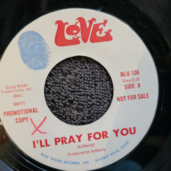 LOVE I'LL PRAY FOR YOU WHITE LABEL PROMO ARTHUR LEE STAND OUT BLUE THUMB BLU-106