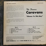 FAMOUS CARAVANS CHOOSE YE THIS DAY SOUTHERN GOSPEL MG 3049