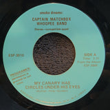 CAPTAIN MATCHBOX WHOOPEE BAND MY CANARY HAS CIRCLES UNDER HIS EYES NAGASAKI