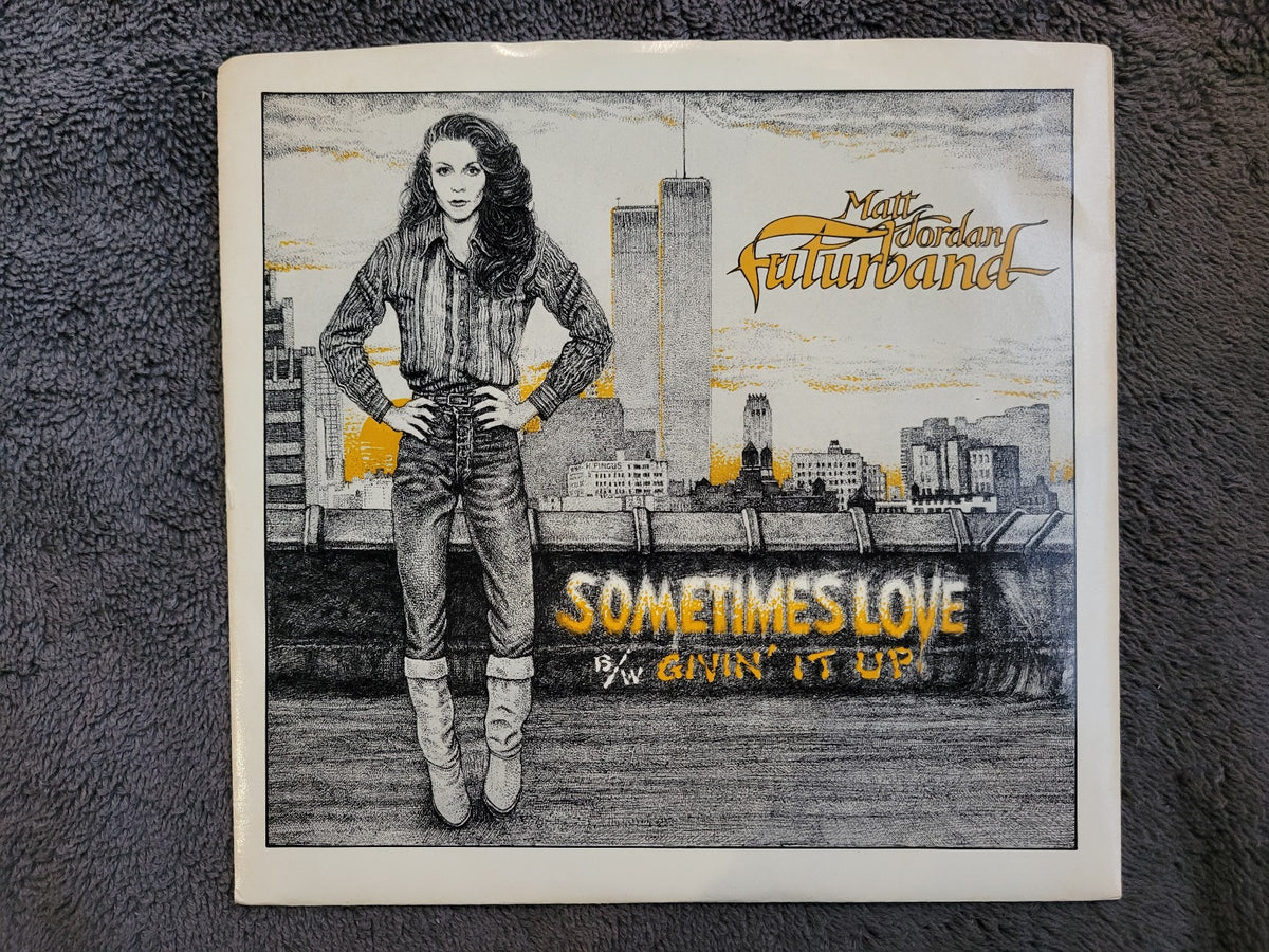 MATT JORDAN FUTURBAND PICTURE SLEEVE SOMETIMES LOVE GIVIN' IT UP