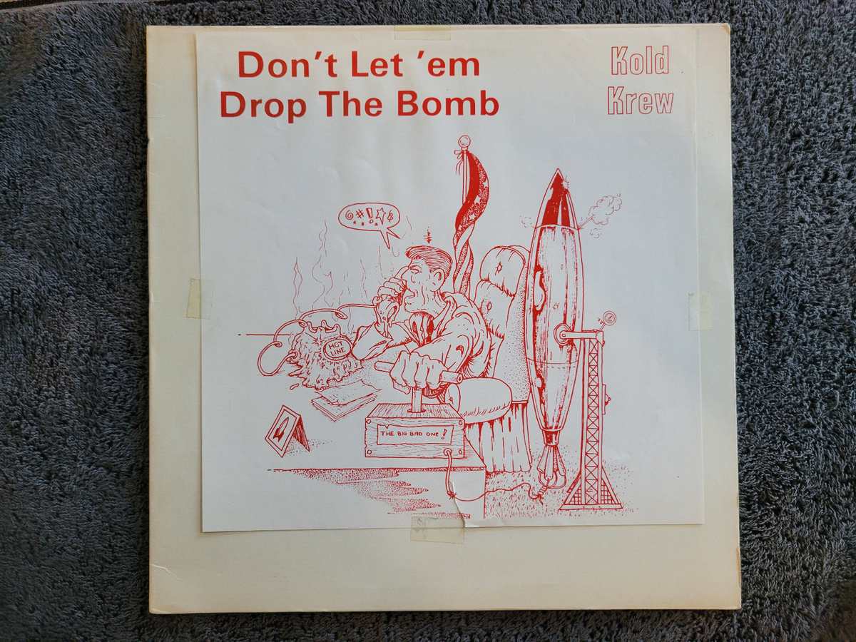 KOLD KREW DONT LET EM DROP THE BOMB