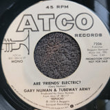 GARY NUMAN & TUBEAWAY ARMY ARE FRIENDS ELECTRIC WHITE LABEL PROMO ELECTRIC? MONO