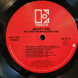 MIGHTY FIRE NO TIME FOR MASQUERADING W/ INNER SLEEVE SHRINK