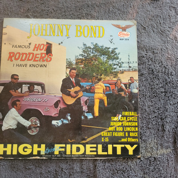 JOHNNY BOND FAMOUS HOT RODDERS I HAVE KNOWN STARDAY