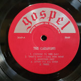 FAMOUS CARAVANS CHOOSE YE THIS DAY SOUTHERN GOSPEL MG 3049