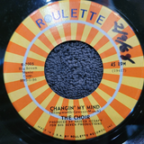 CHOIR WHEN YOU WERE WITH ME CHANGIN' MY MIND RASPBERRIES ROULETTE R-7005