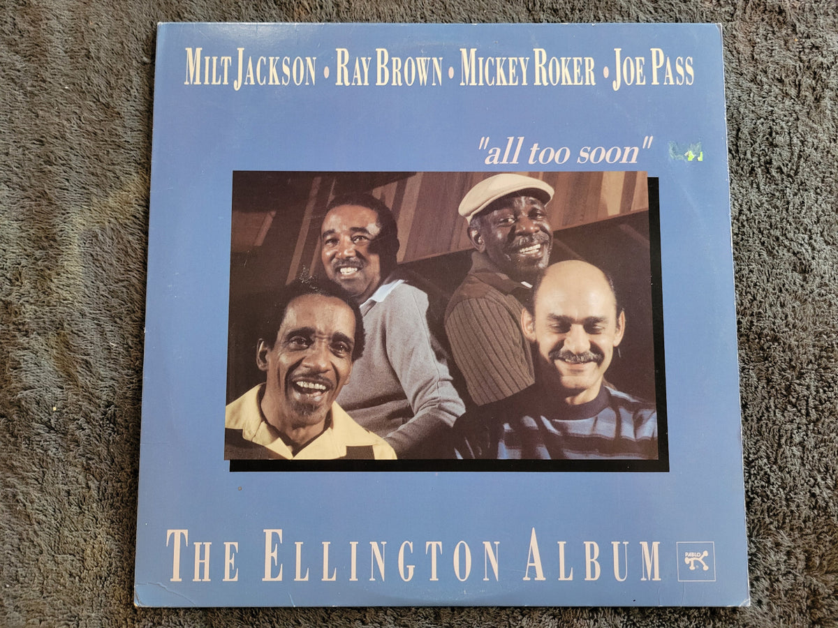 MILT JACKSON ALL TOO SOON THE ELLINGTON ALBUM JOE PASS RAY BROWN MICKEY ROKER