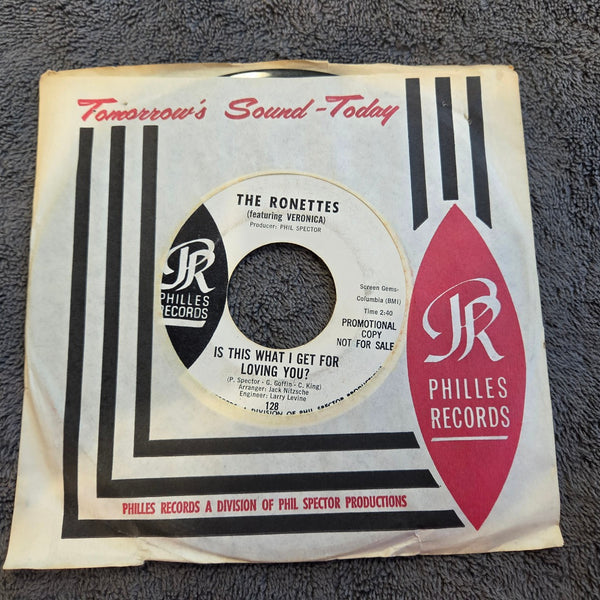 RONETTES IS THIS WHAT I GET FOR LOVING YOU?  WHITE LABEL PROMO PHILLIES 128