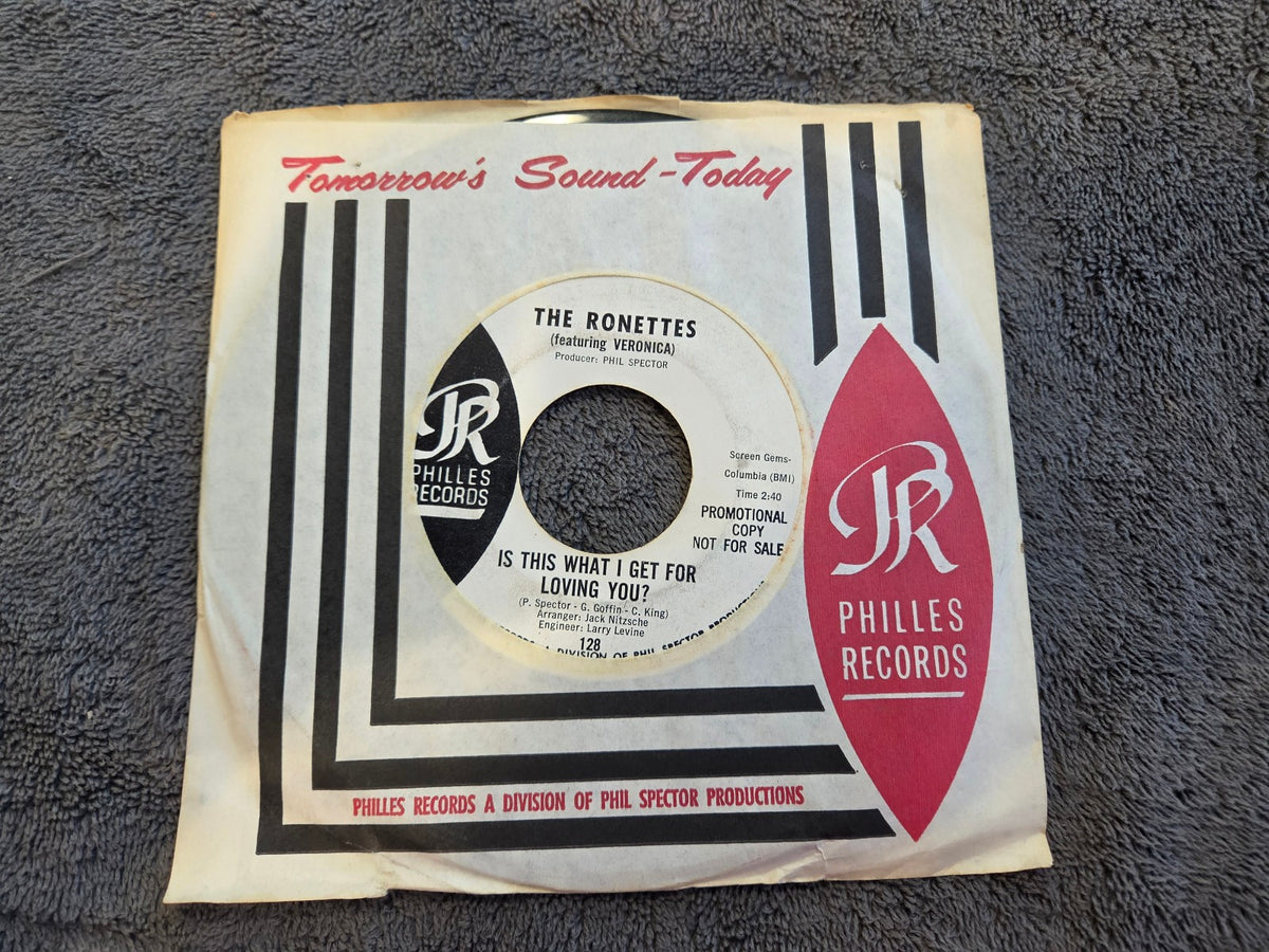 RONETTES IS THIS WHAT I GET FOR LOVING YOU?  WHITE LABEL PROMO PHILLIES 128