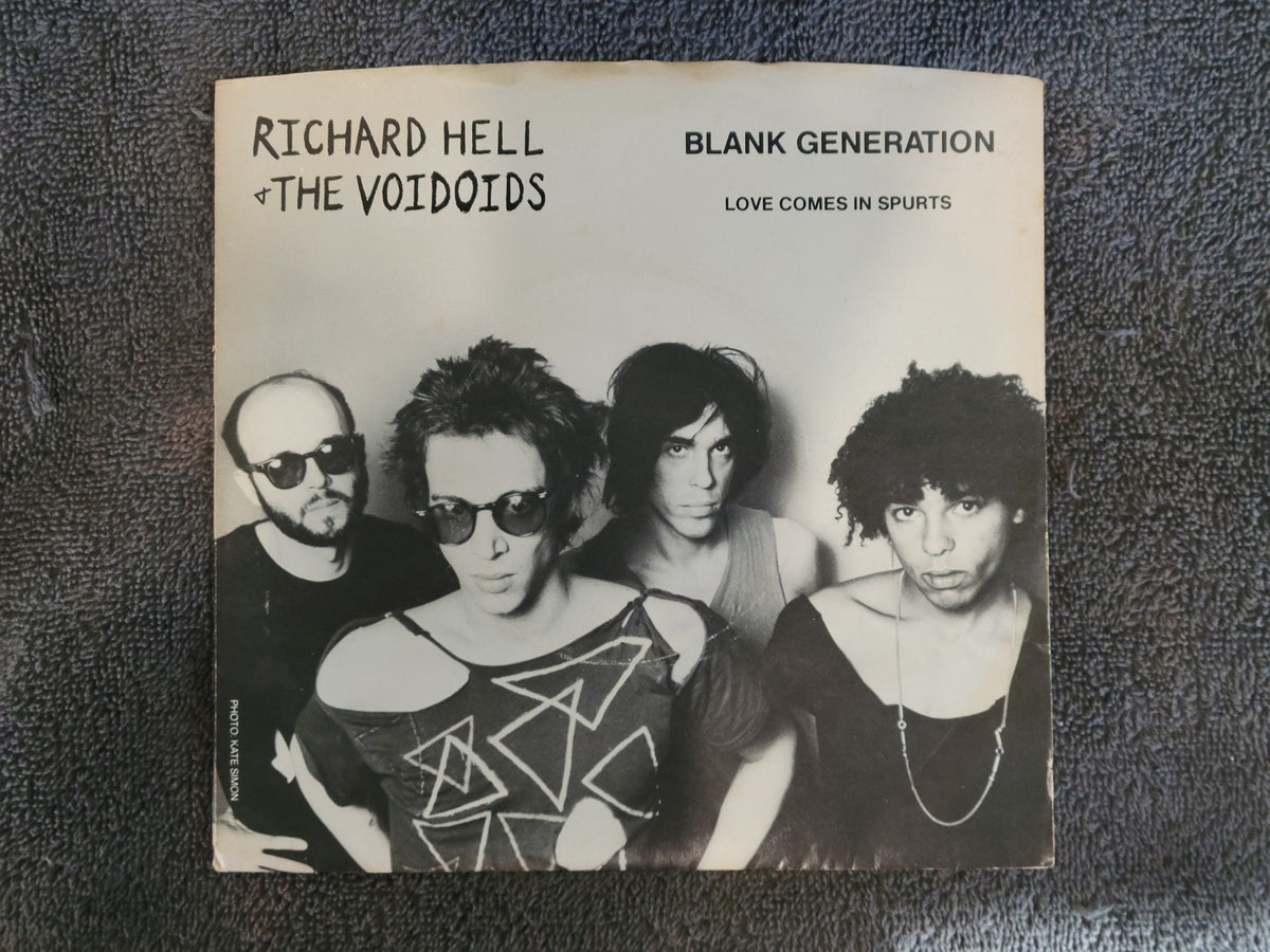 RICHARD HELL & THE VOIDOIDS BLANK GENERATION LOVE COMES IN SPURTS PICTURE SLEEVE