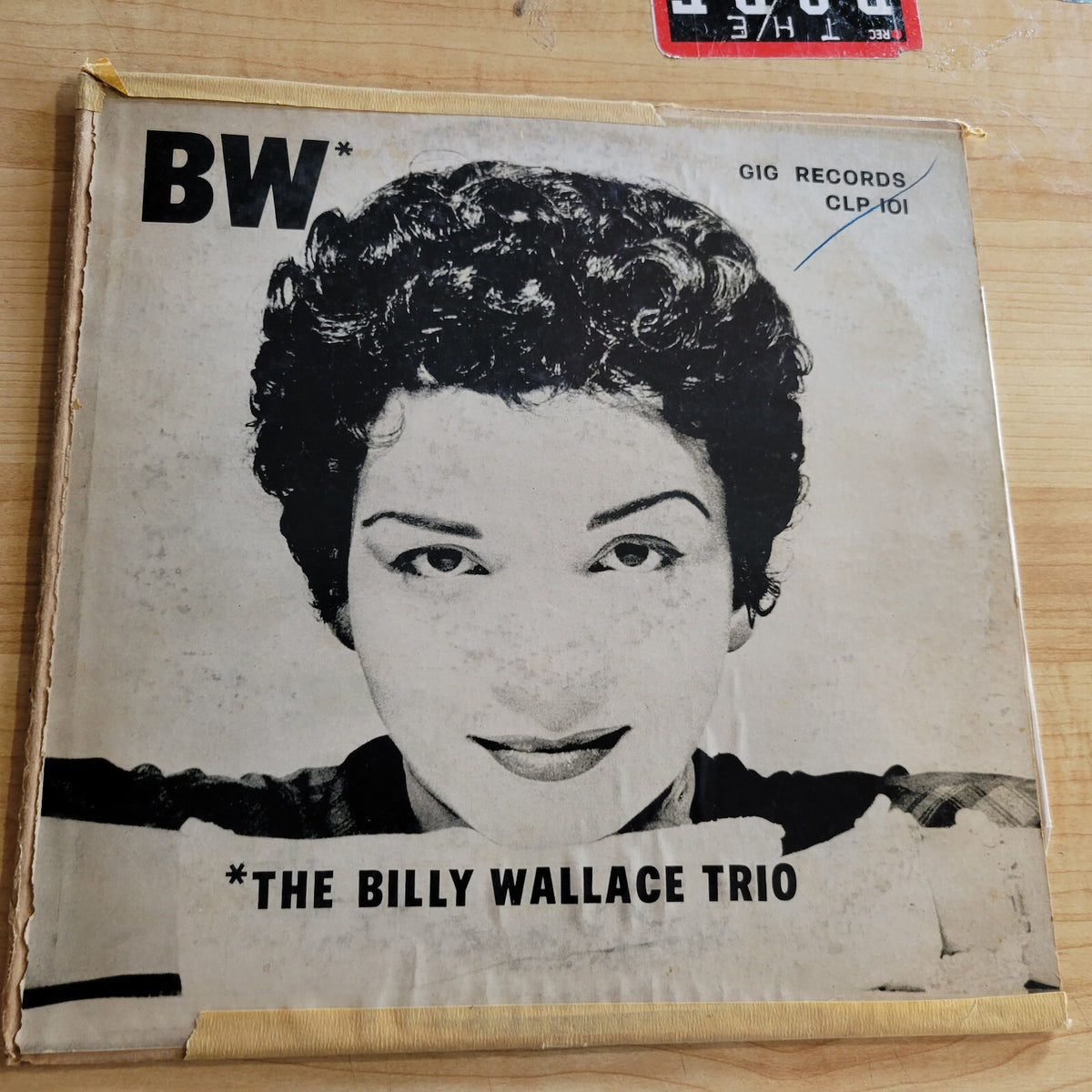 BILLY WALLACE TRIO BW GIG RECORDS CLP 101