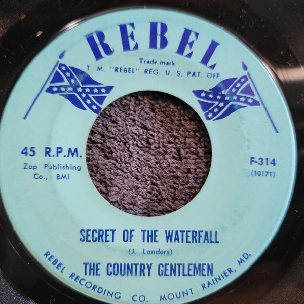 COUNTRY GENTLEMEN SECRET OF THE WATERFALL BREAKIN IT DOWN REBEL F-314