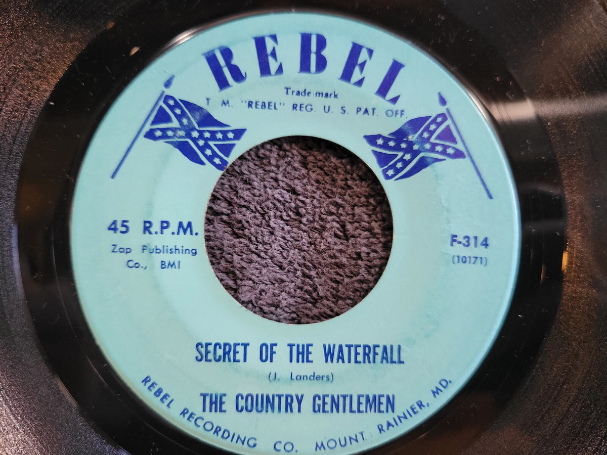 COUNTRY GENTLEMEN SECRET OF THE WATERFALL BREAKIN IT DOWN REBEL F-314