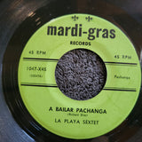 LA PLAYA SEXTET A BAILAR PACHANGA MARDI GRAS RECORDS