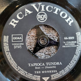 MONKEES VALLERI TAPIOCA TUNDRA 7" IMPORT GERMANY