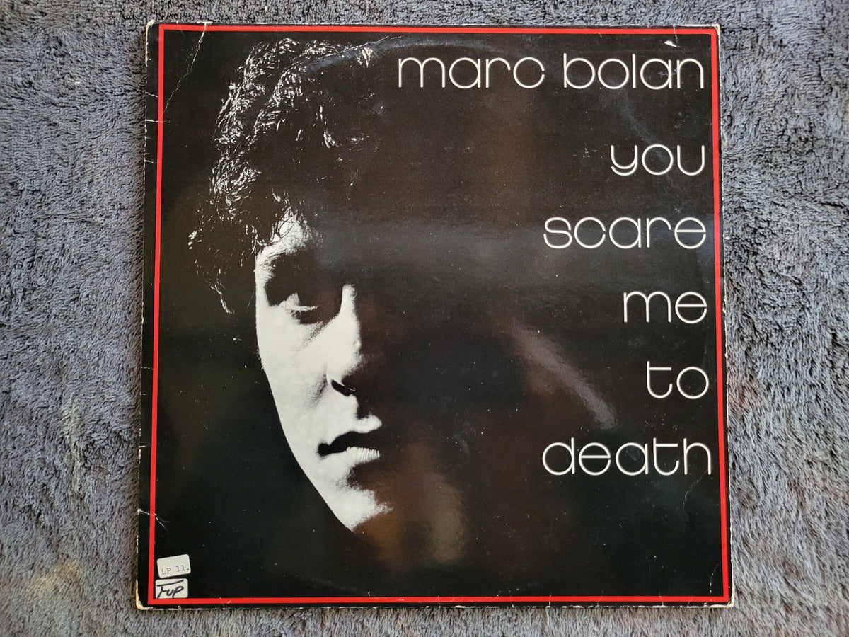 MARC BOLAN T REX YOU SCARE ME TO DEATH SWEDEN IMPORT