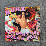 HUNX YOU DON'T LIKE ROCK N ROLL GIMMIE GIMMIE BACK YOUR LOVE