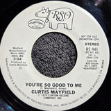 CURTIS MAYFIELD YOU'RE SO GOOD TO ME WHITE LABEL PROMO NO LINDA CLIFFORD RS 941