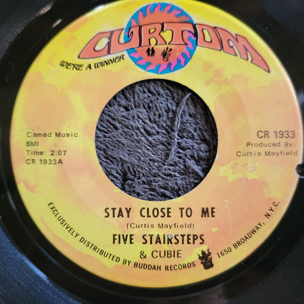 FIVE STAIRSTEPS & CUBIE STAY CLOSE TO ME CURTOM CURTIS MAYFIELD