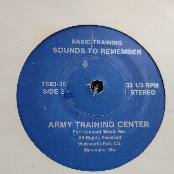 U.S. ARMY BASIC TRAINING CENTER SOUNDS TO REMEMBER FORT LEONARD MO