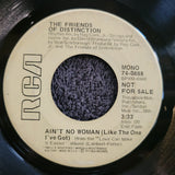 FRIENDS OF DISTINCTION EASY EVIL MONO PROMO AINT NO WOMEN LIKE THE ONE I'VE GOT