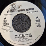 NEIL YOUNG WHEN YOU DANCE I CAN REALLY LOVE WHITE LABEL PROMO REPRISE 0992