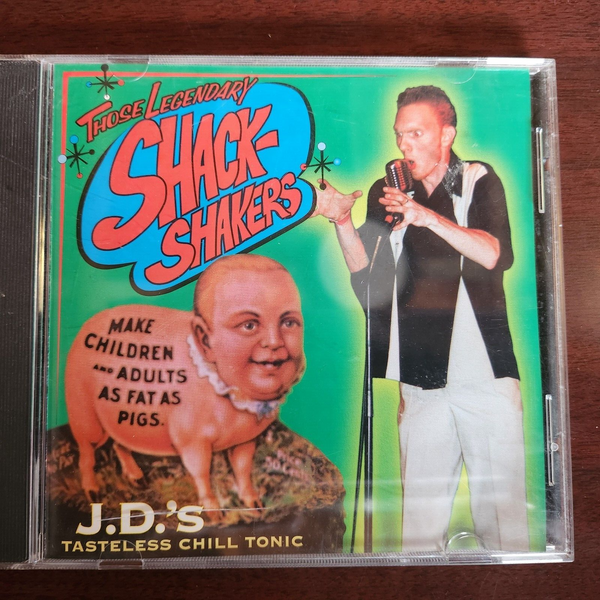 J.D.'S TASTELESS CHILL TONIC THOSE LEGENDARY SHACK SHAKERS