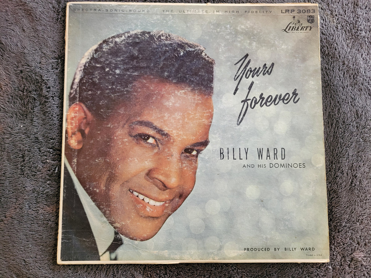 BILLY WARD AND HIS DOMINOES YOURS FOREVER DOMINOES LRP 3083