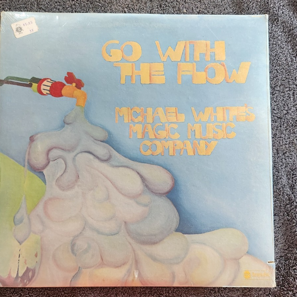 MICHAEL WHITE WHITE'S MAGIC MUSIC COMPANY GO WITH THE FLOW