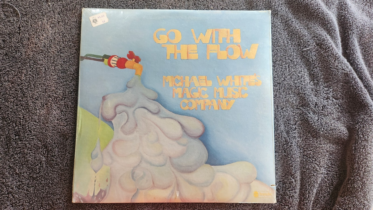 MICHAEL WHITE WHITE'S MAGIC MUSIC COMPANY GO WITH THE FLOW