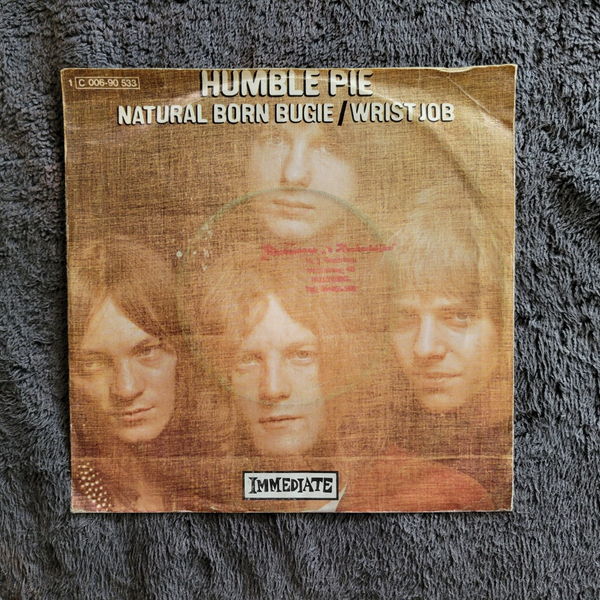 HUMBLE PIE NATURAL BORN BUGIE  WRIST JOB IMMEDIATE IMPORT GERMANY SMALL FACES