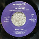 TOM GROSE & THE VARSITY IT KILLS ME PROMO WE USED TO BE IN LOVE